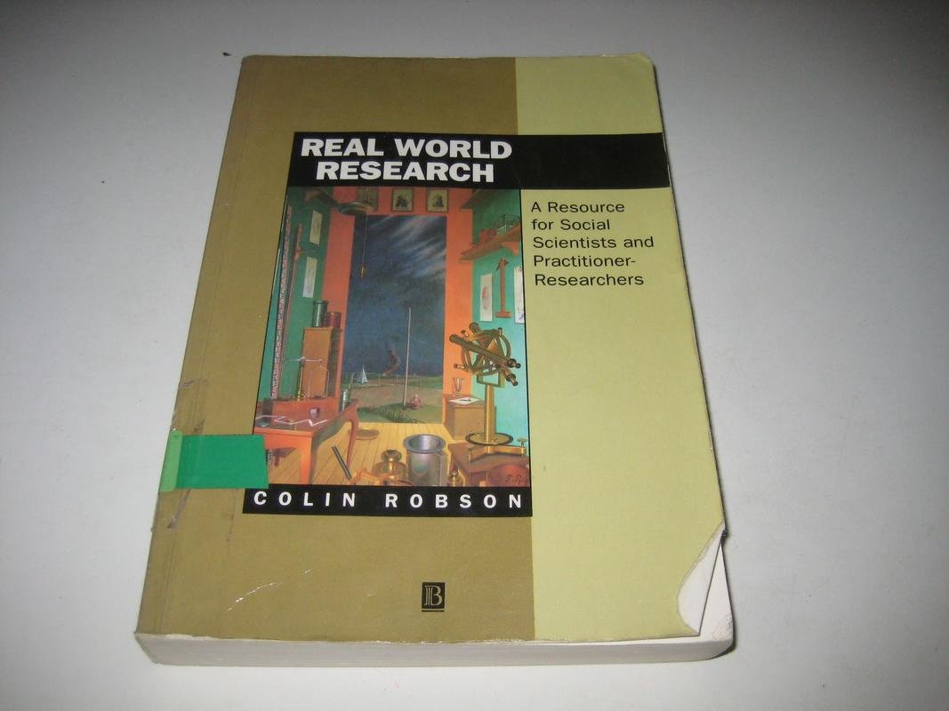 Real World Research: a Resource for Social Scientists and PractitionerResearchers,Used