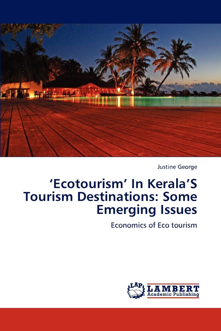 Ecotourism In KeralaS Tourism Destinations: Some Emerging Issues: Economics of Eco tourism,Used