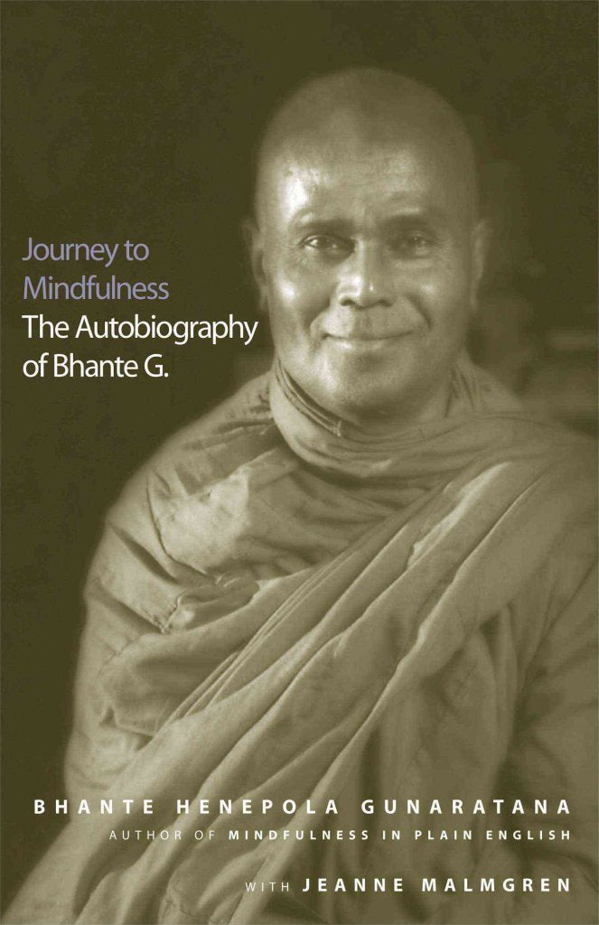 Journey To Mindfulness: The Autobiography Of Bhante G.,New