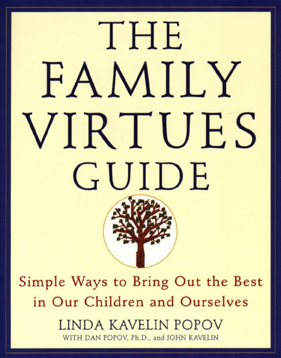 The Family Virtues Guide: Simple Ways to Bring Out the Best in Our Children and Ourselves,Used