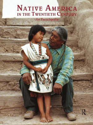 Native America in the Twentieth Century: An Encyclopedia (Garland Reference Library of Social Science),Used