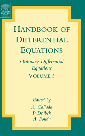 Handbook Of Differential Equations: Ordinary Differential Equations (Volume 3)