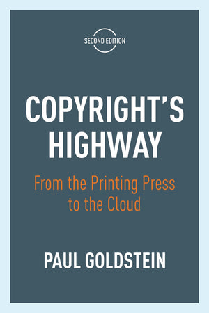 Copyright's Highway: From the Printing Press to the Cloud, Second Edition,Used