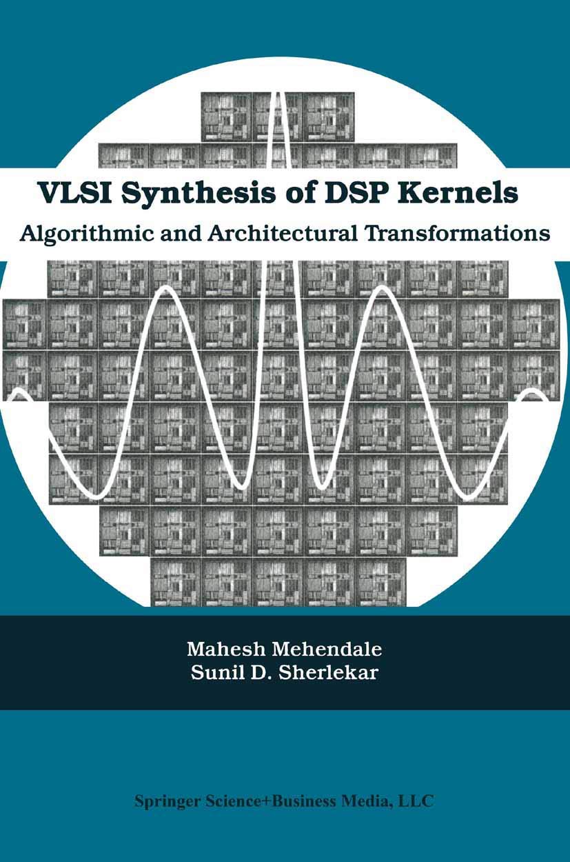 VLSI Synthesis of DSP Kernels: Algorithmic and Architectural Transformations,Used