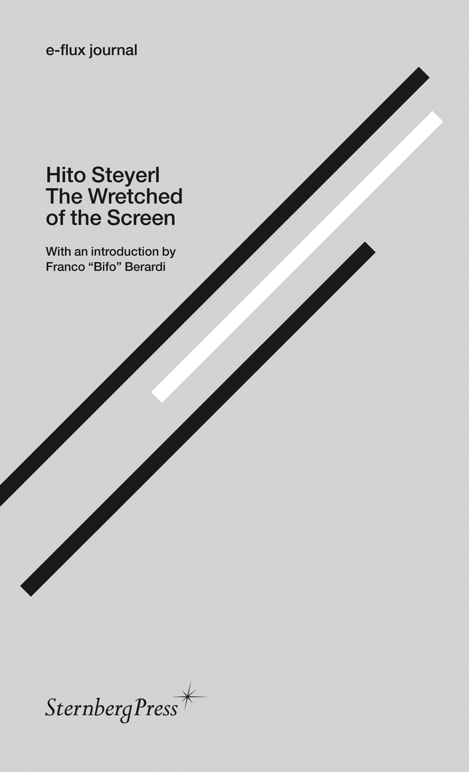 eflux journal: The Wretched of the Screen (Sternberg Press / eflux journal),Used