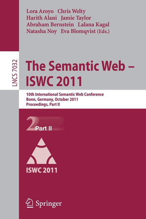 The Semantic Web  ISWC 2011: 10th International Semantic Web Conference, Bonn, Germany, October 2327, 2011, Proceedings, Part,Used