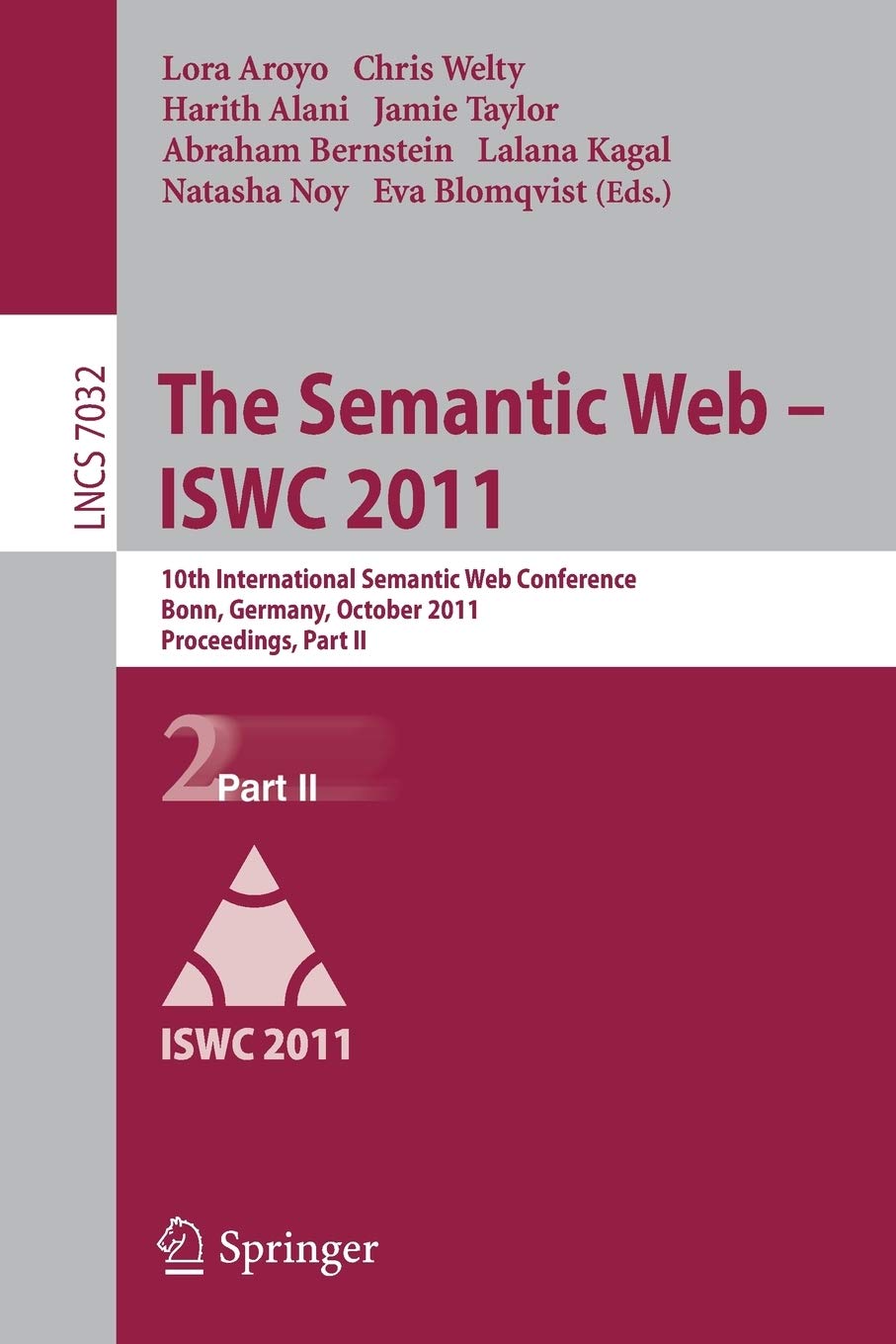 The Semantic Web  ISWC 2011: 10th International Semantic Web Conference, Bonn, Germany, October 2327, 2011, Proceedings, Part,Used