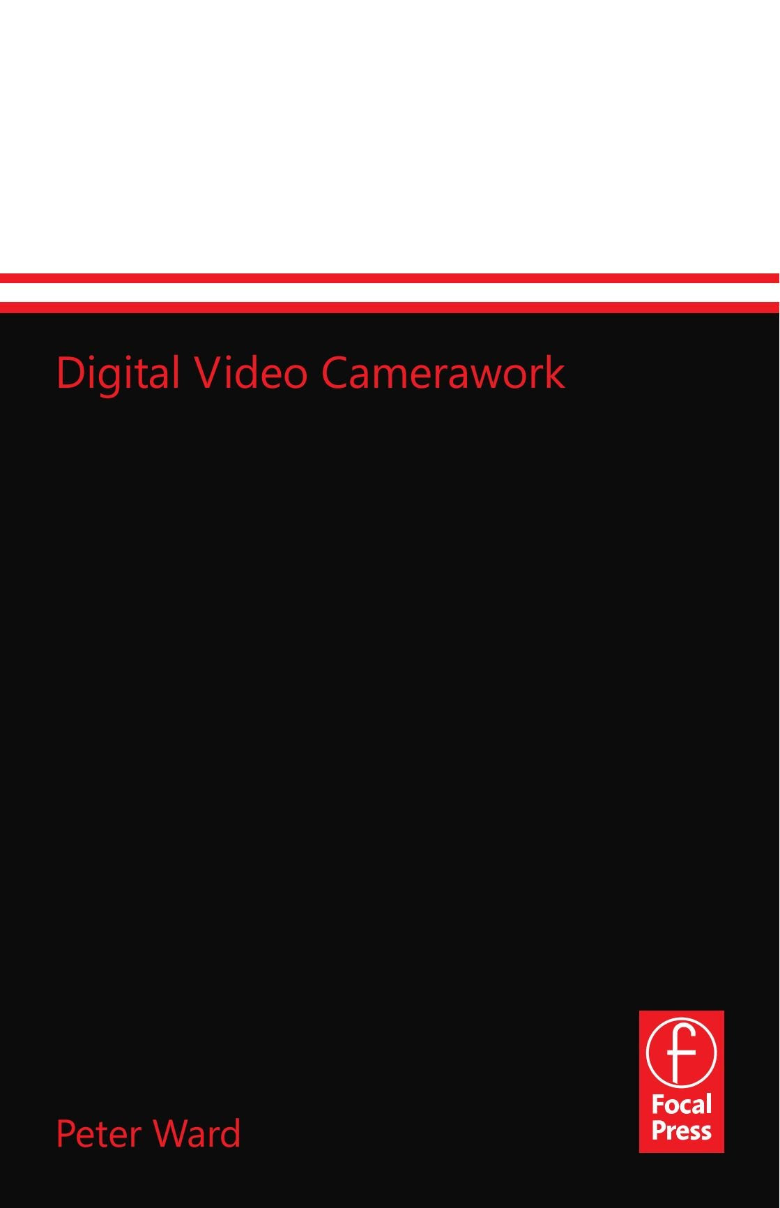 Digital Video Camerawork (Media Manuals),Used