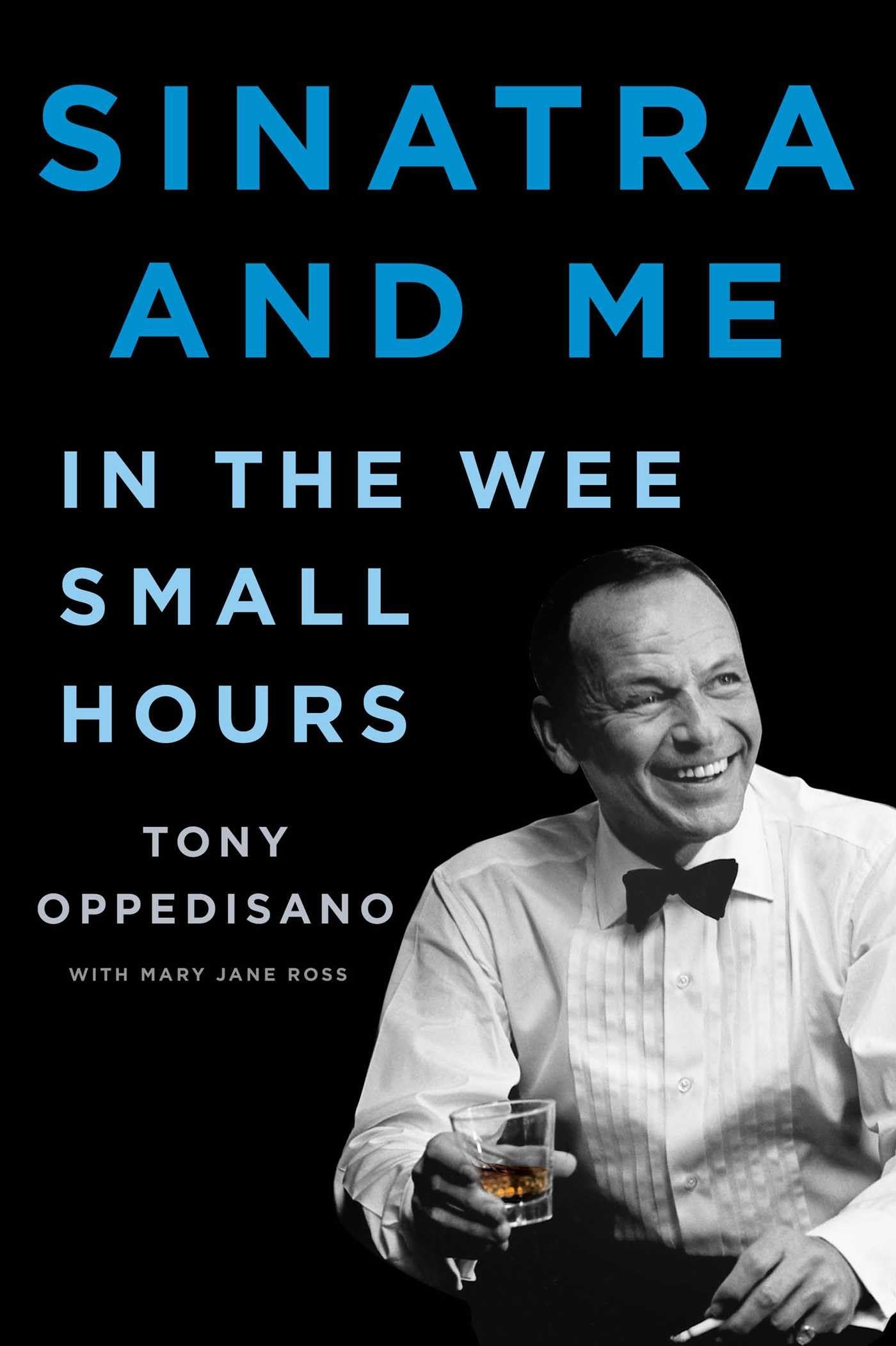 Sinatra and Me: In the Wee Small Hours (A Gift for Frank Sinatra Fans),New