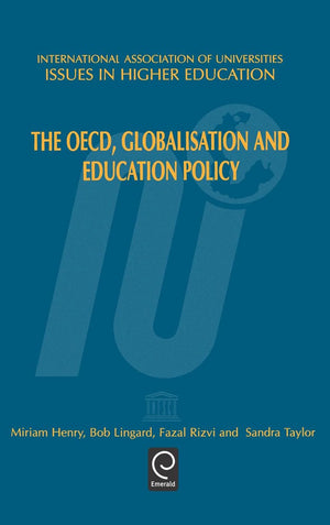 The OECD, Globalisation and Education Policy (Issues in Higher Education, 13),Used