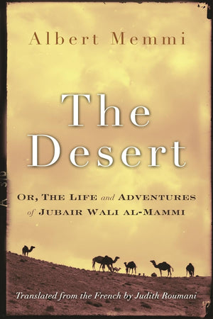 The Desert: Or, The Life And Adventures Of Jubair Wali Almammi (Middle East Literature In Translation),Used