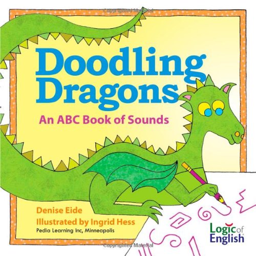 Doodling Dragons: An ABC Book of Sounds,Used