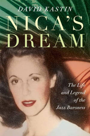 Nica's Dream: The Life and Legend of the Jazz Baroness,Used