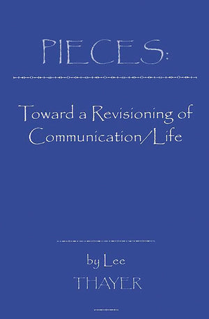 Pieces: Towards a Revisioning of Communication,Used