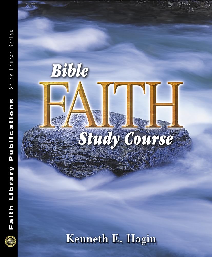 Bible Faith Study Course,New