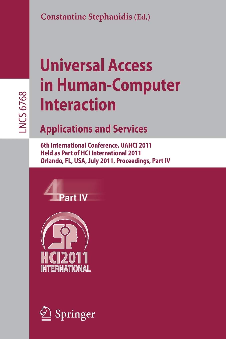 Universal Access in HumanComputer Interaction. Applications and Services: 6th International Conference, UAHCI 2011, Held as Par,Used
