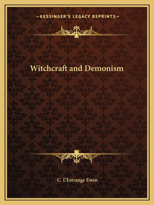 Witchcraft and Demonism,New
