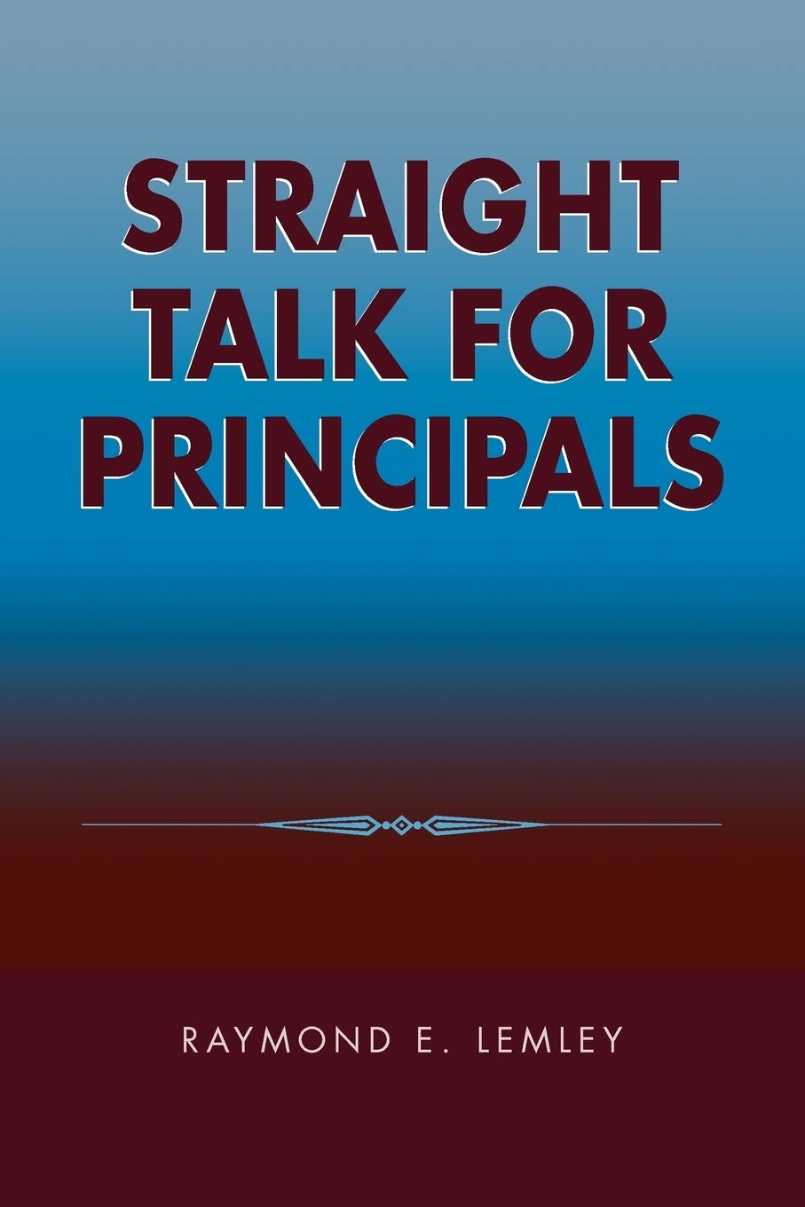 Straight Talk For Principals,Used