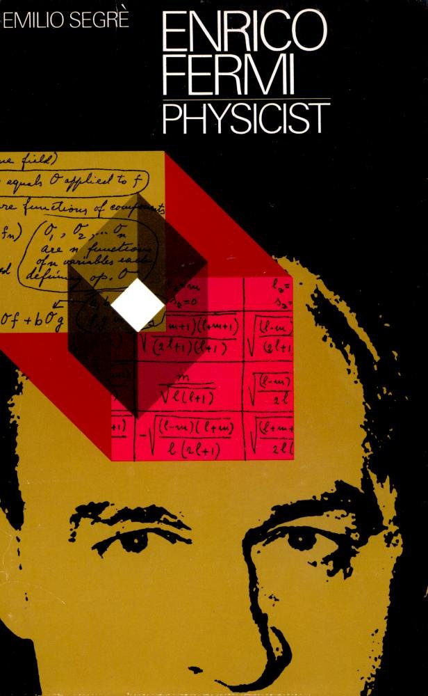 Enrico Fermi, Physicist,New