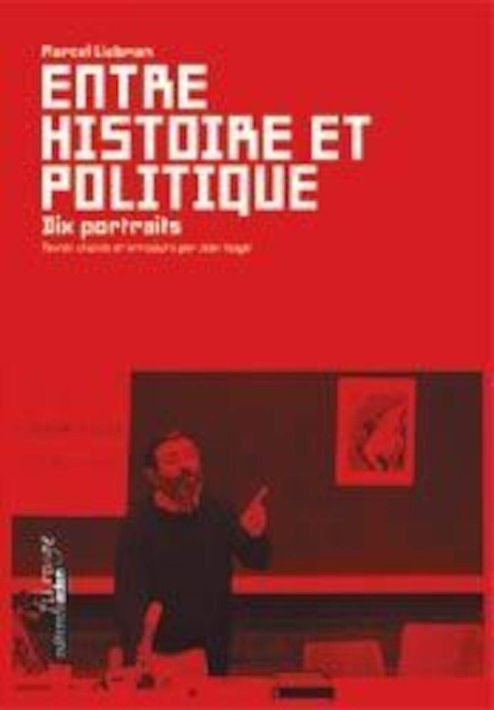 Entre Histoire et Politique: Dix portraits,Used