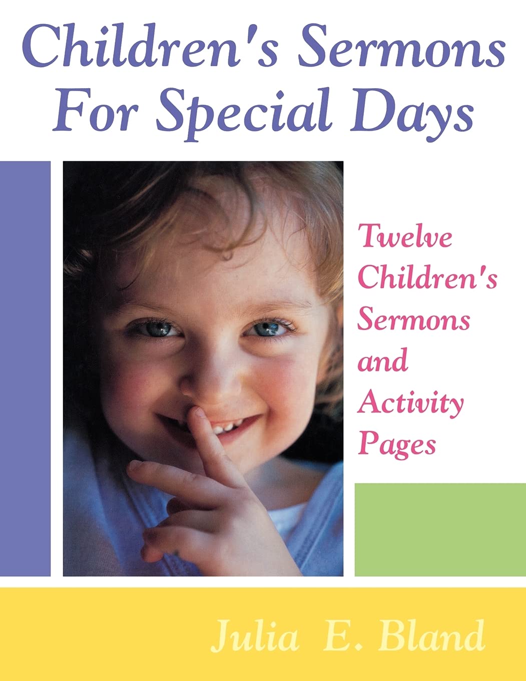 Children's Sermons For Special Days: Twelve Children's Sermons And Activity Pages,Used