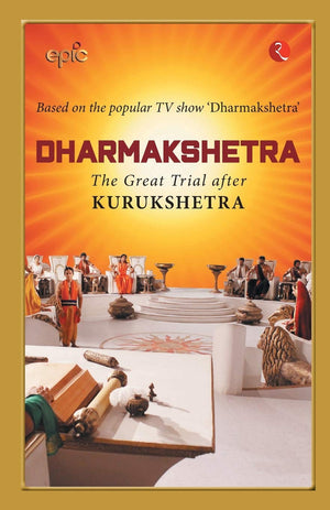 Dharmakshetra: The Great Trial After Kurukshetra