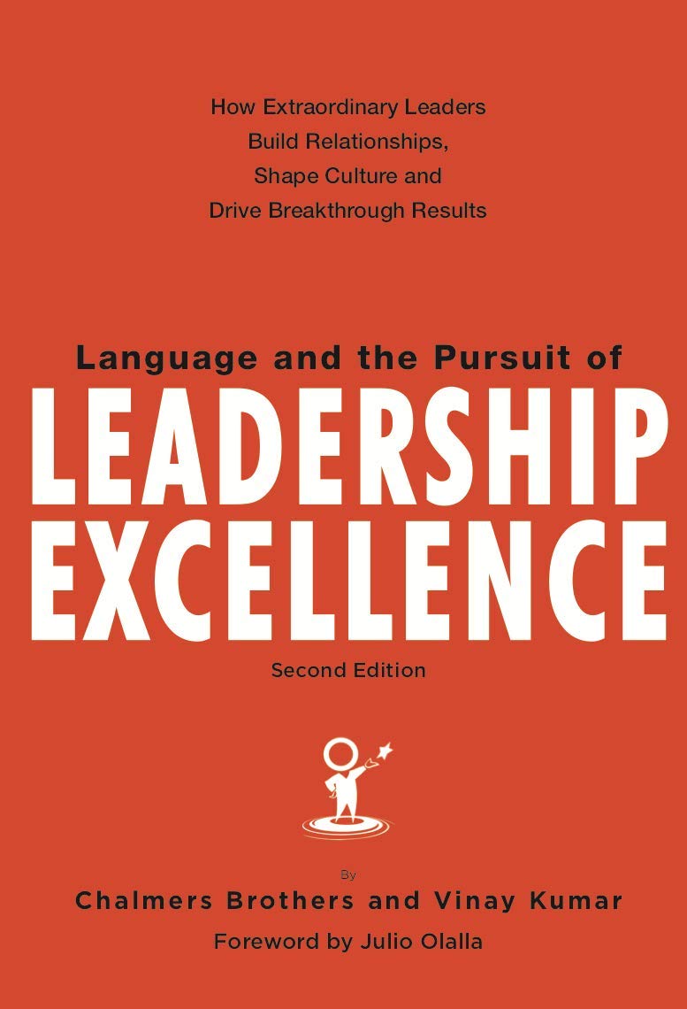 Language And The Pursuit Of Leadership Excellence: How Extraordinary Leaders Build Relationships, Shape Culture And Drive Breakt-used