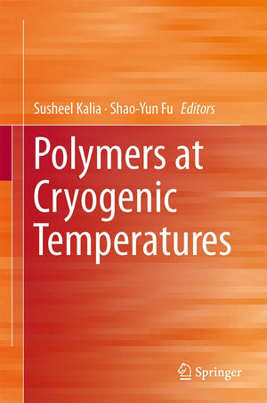 Polymers at Cryogenic Temperatures,Used