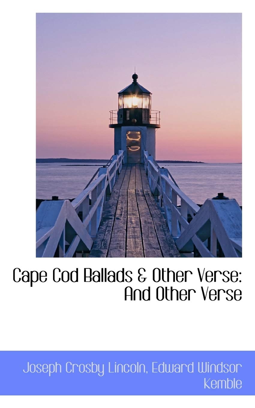 Cape Cod Ballads & Other Verse: And Other Verse,Used