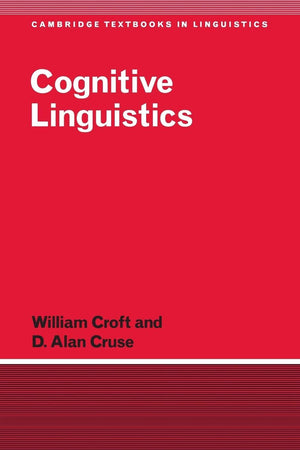 Cognitive Linguistics (Cambridge Textbooks in Linguistics),Used
