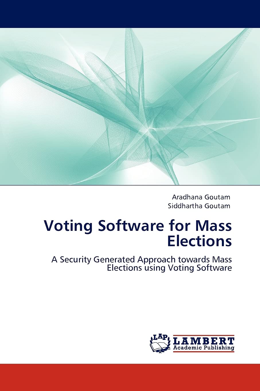 Voting Software for Mass Elections: A Security Generated Approach towards Mass Elections using Voting Software,Used
