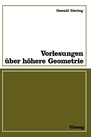 Vorlesungen Ber Hhere Geometrie: Mit Zahlr. Aufgaben, Fig. U. Tab. (German Edition)