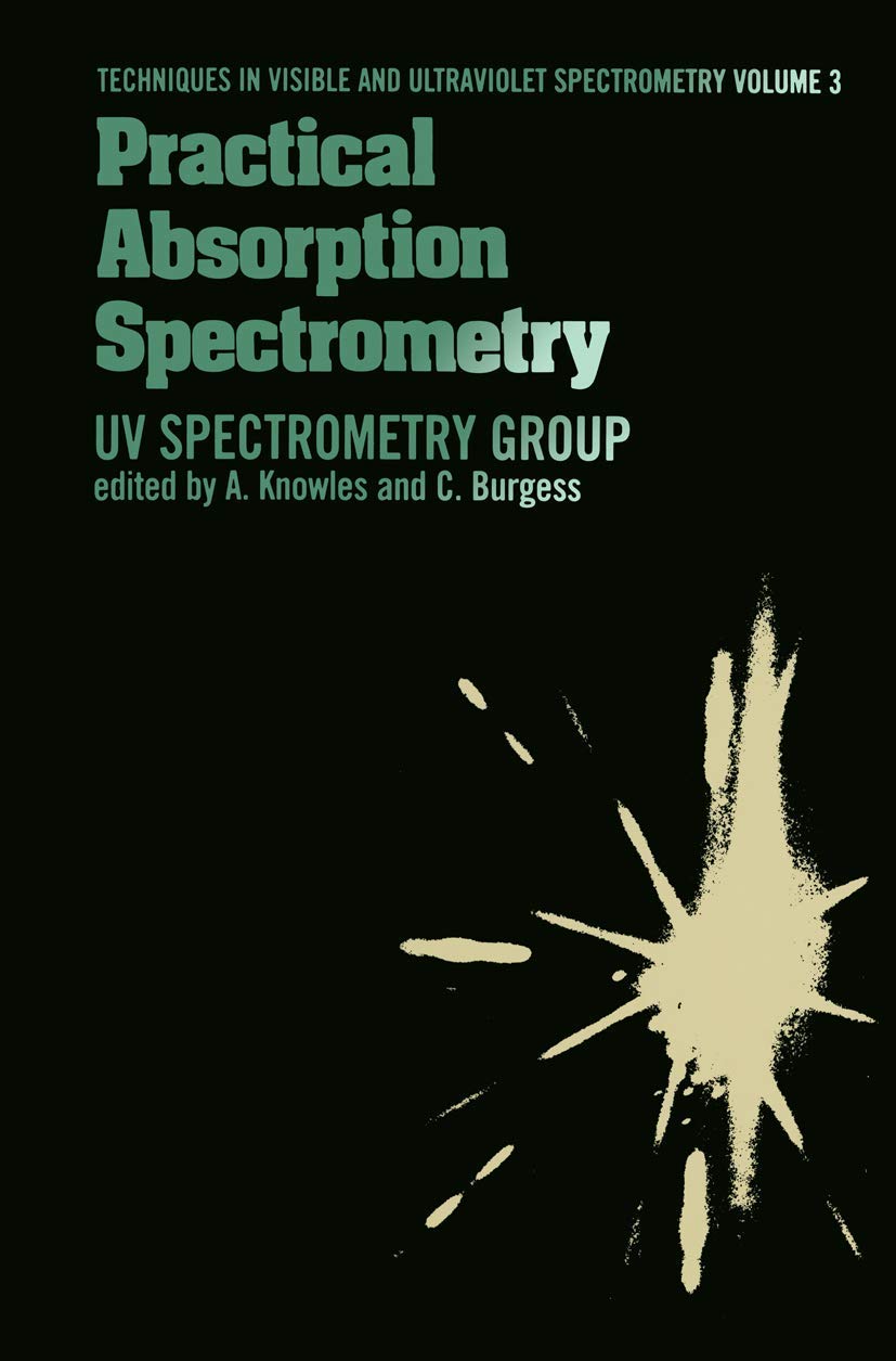 Practical Absorption Spectrometry: Ultraviolet Spectrometry Group (Tertiary Level Biology),Used