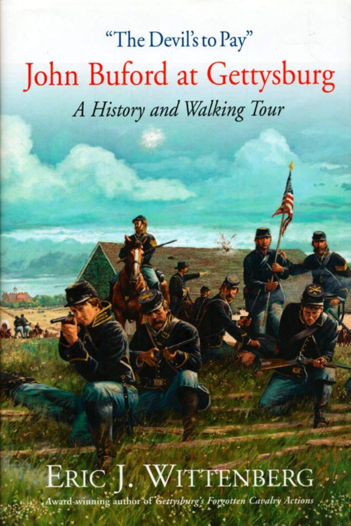The Devils to Pay: John Buford at Gettysburg. A History and Walking Tour.,Used