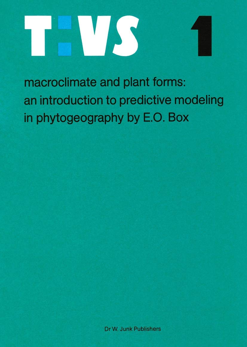 Macroclimate and Plant Forms: An Introduction to Predictive Modeling in Phytogeography (Tasks for Vegetation Science, 1),Used