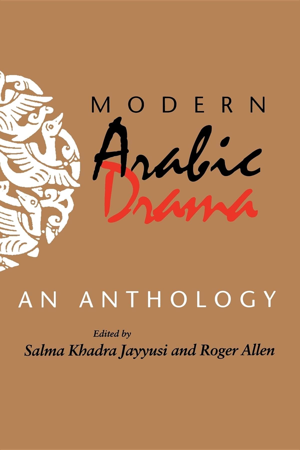 Modern Arabic Drama: An Anthology (Indiana Series in Arab and Islamic Studies (Paperback)),Used