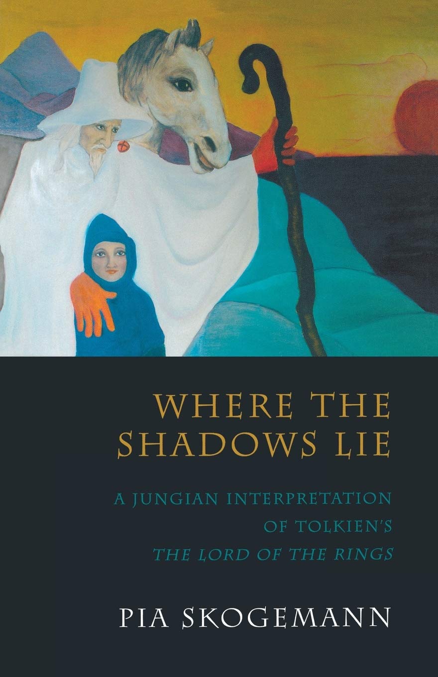 Where the Shadows Lie: A Jungian Interpretation of Tolkiens the Lord of the Rings,Used