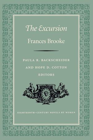 The Excursion (Eighteenthcentury Novels By Women),Used