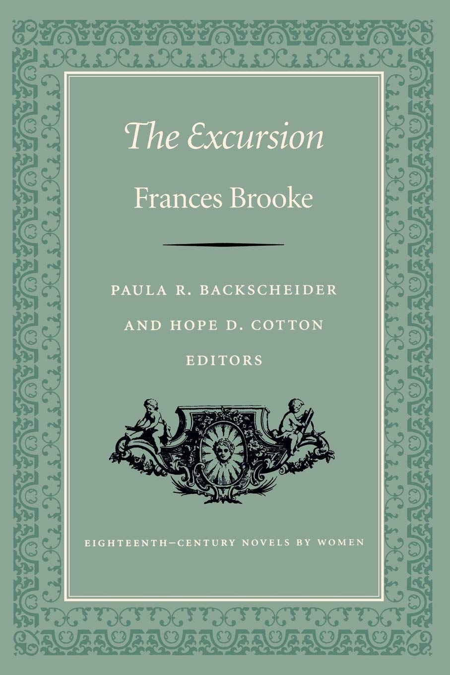 The Excursion (Eighteenthcentury Novels By Women),Used