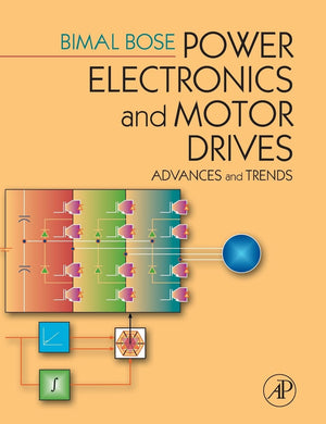 Power Electronics and Motor Drives: Advances and Trends,Used