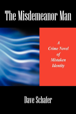 The Misdemeanor Man: A Crime Novel Of Mistaken Identity,Used