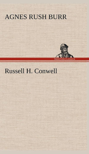Russell H. Conwell,Used