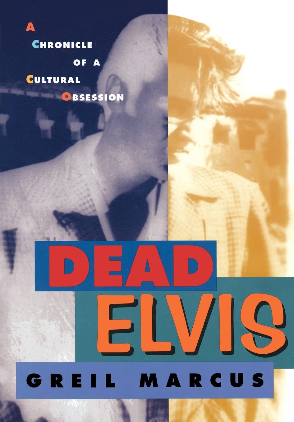 Dead Elvis: A Chronicle of a Cultural Obsession,Used