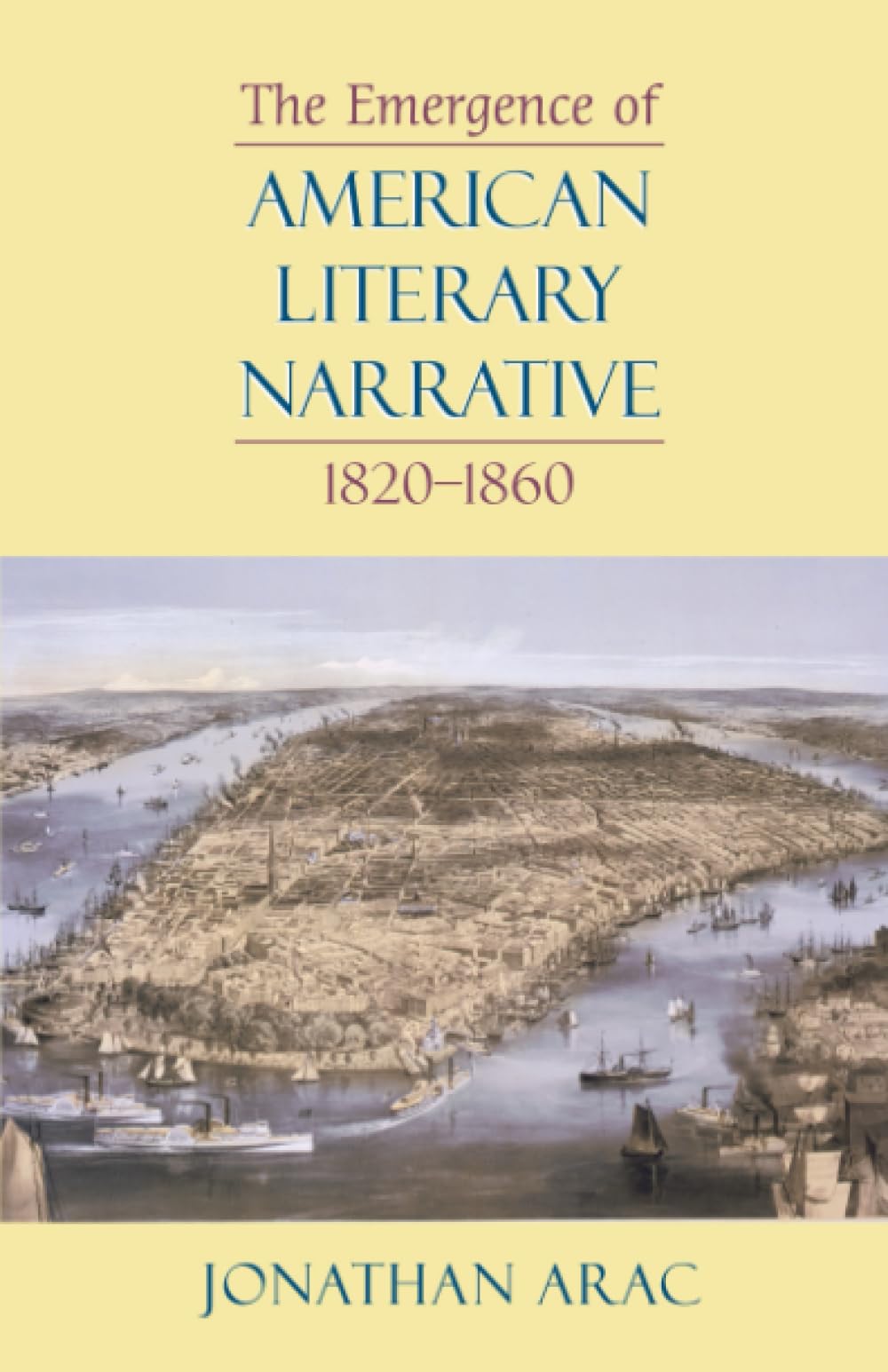 The Emergence of American Literary Narrative, 18201860,Used