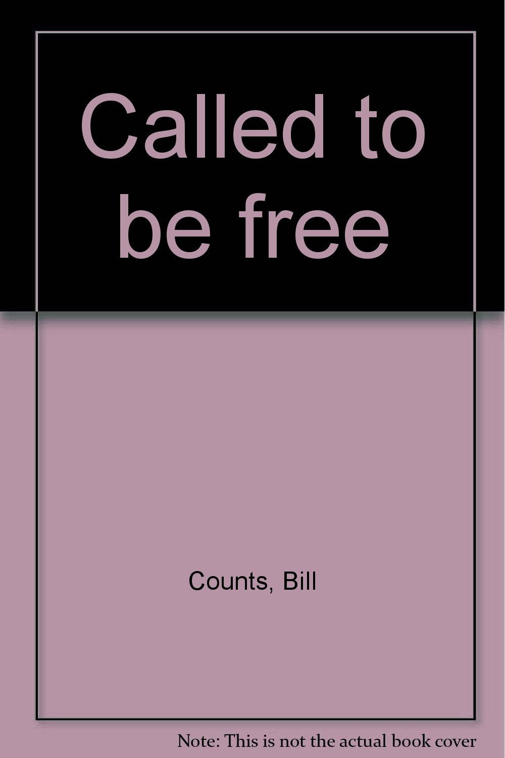 Called to be free,Used