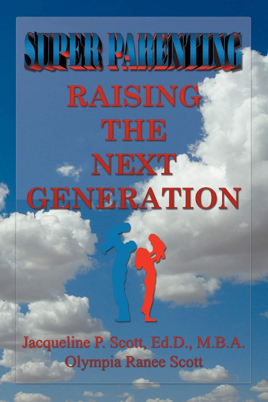 Super Parenting: Raising The Next Generation,Used