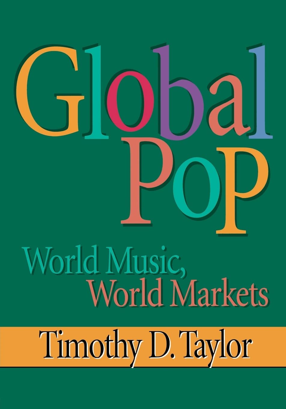 Global Pop: World Music, World Markets,Used