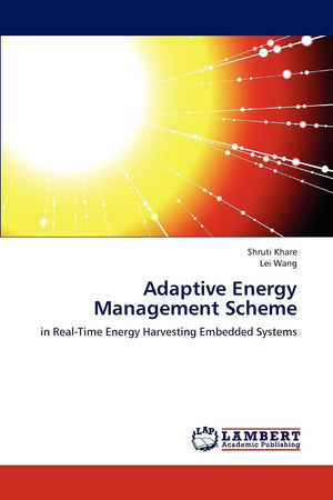 Adaptive Energy Management Scheme: in RealTime Energy Harvesting Embedded Systems,Used