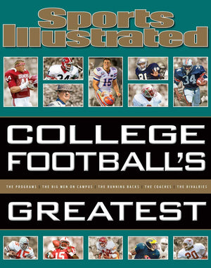 Sports Illustrated College Football'S Greatest (Sports Illustrated Greatest)