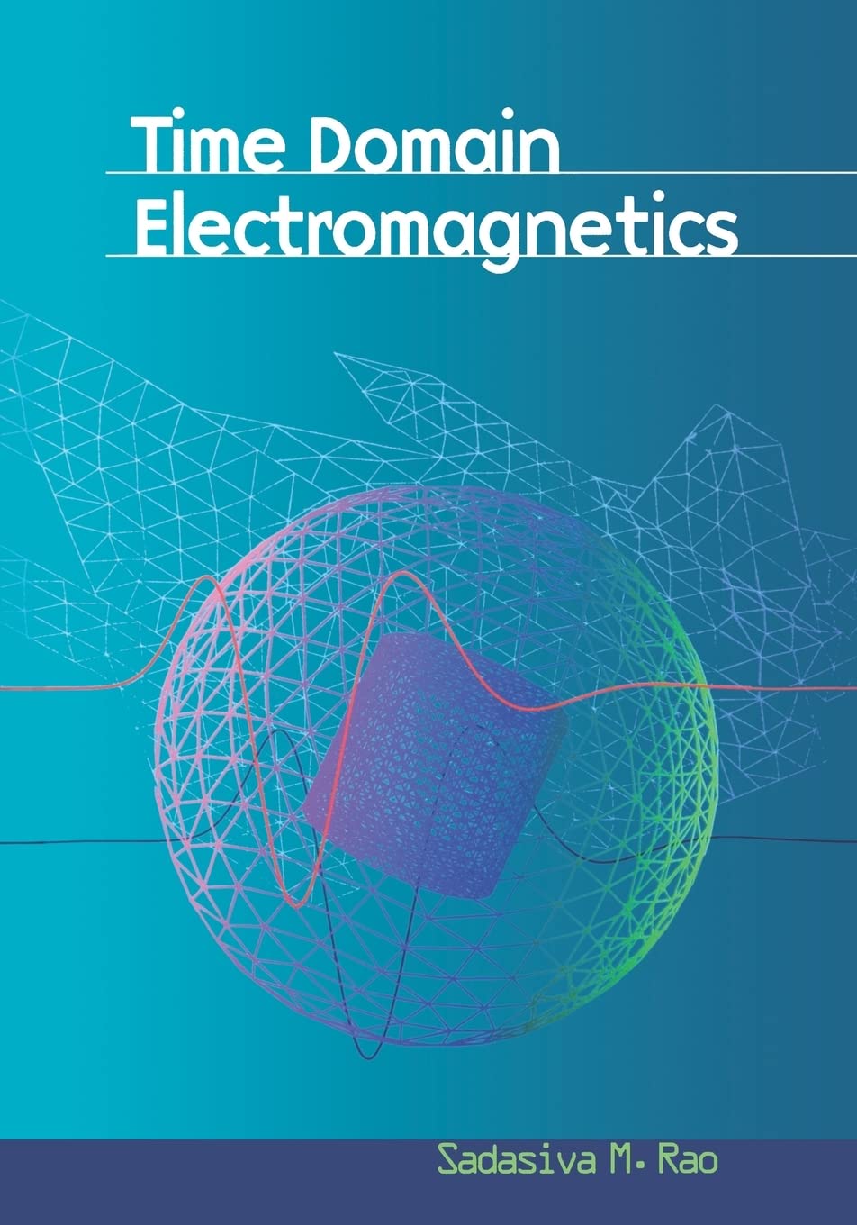 Time Domain Electromagnetics (Academic Press Series in Engineering),Used